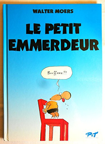 Le petit emmerdeur. Vol. 1