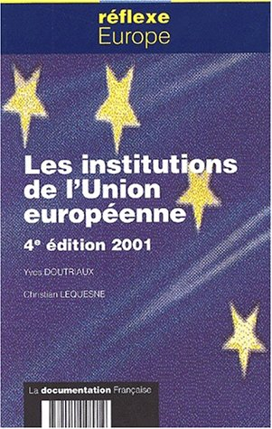 les institutions de l'union europeenne édition 2001