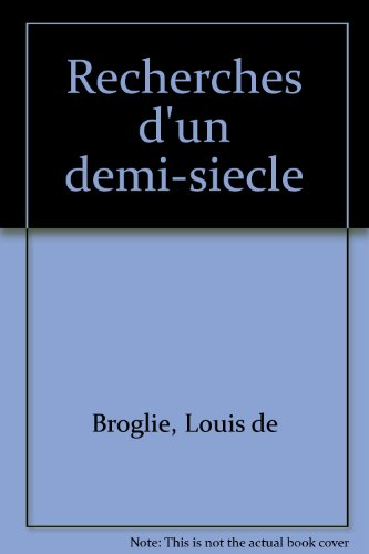Recherches d'un demi-siècle