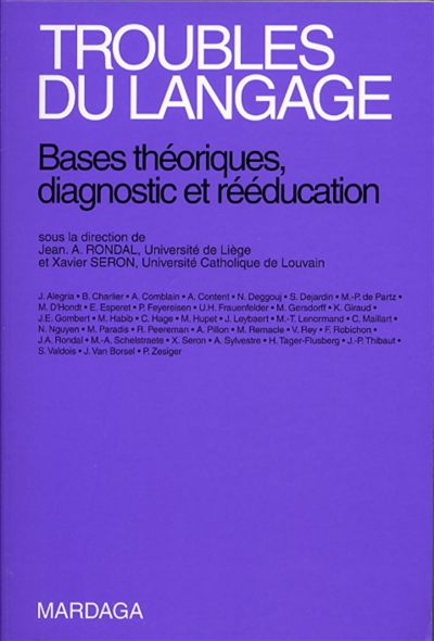 Troubles du langage : bases théoriques, diagnostic et rééducation