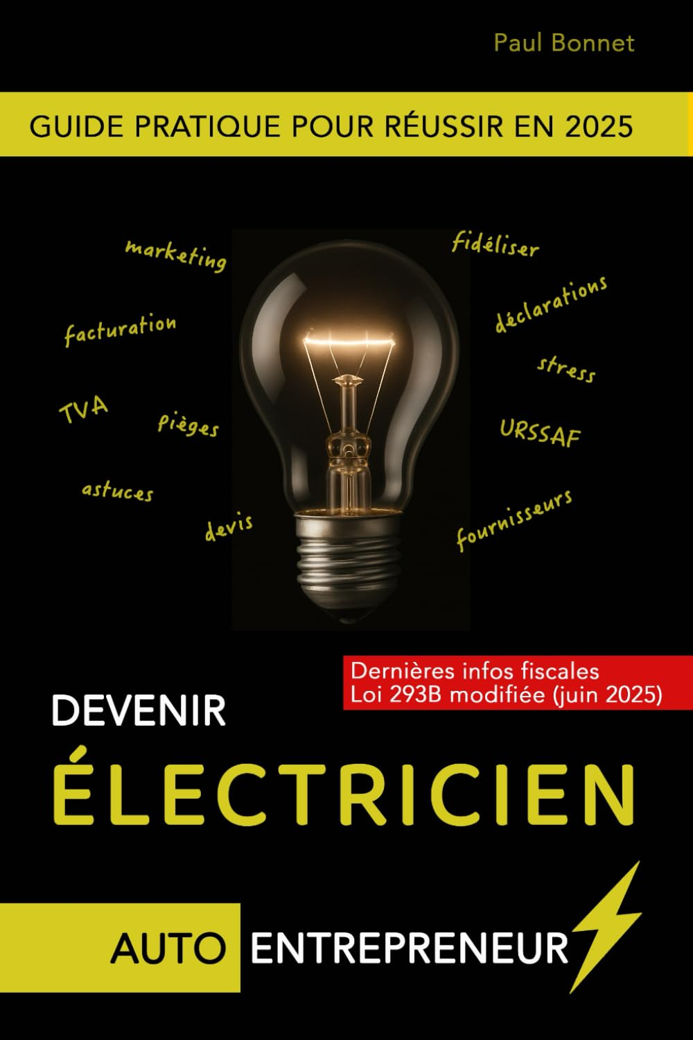 DEVENIR ÉLECTRICIEN AUTO-ENTREPRENEUR: Guide pratique pour réussir en 2025