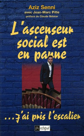 L'ascenseur social est en panne... j'ai pris l'escalier !