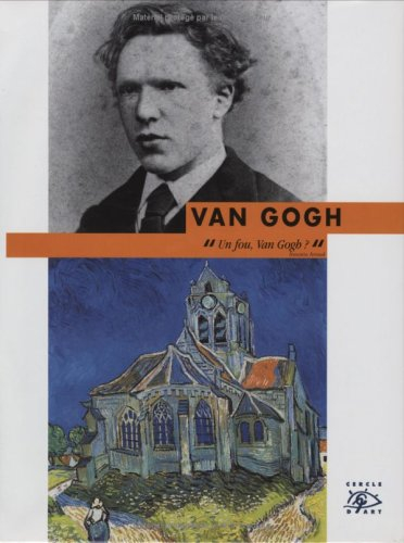Van Gogh : 1853-1890