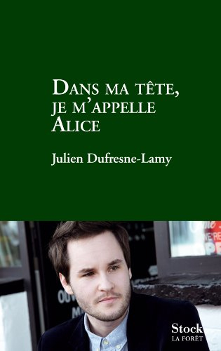Dans ma tête, je m'appelle Alice