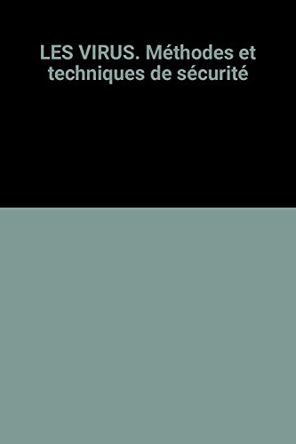 Les Virus : méthodes et techniques de sécurité