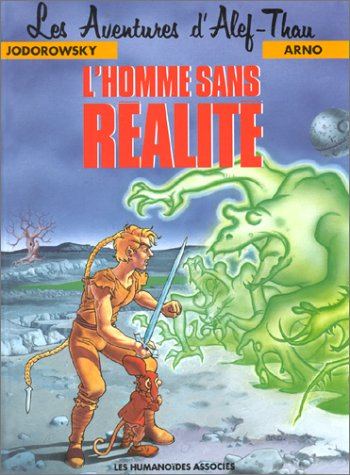 Les aventures d'Alef-Thau. Vol. 6. L'homme sans réalité