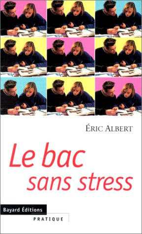 Le bac sans stress
