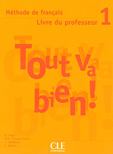 Tout va bien! 1 - Livre du professeur