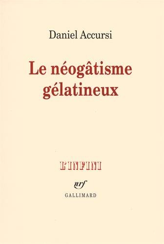 Le néogâtisme gélatineux