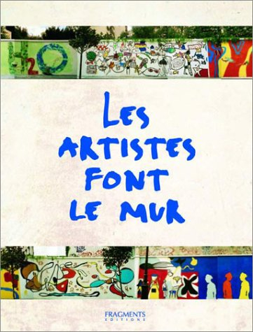 Les artistes font le mur