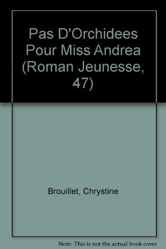 pas d'orchidees pour miss andrea