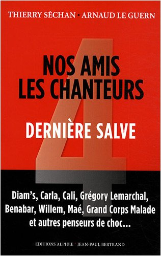 Nos amis les chanteurs. Vol. 4. Dernière salve