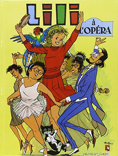 Les mille et un tours de l'espiègle Lili. Vol. 5. Lili à l'opéra