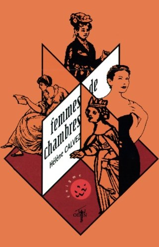 Femmes de chambres : histoires de chambres closes