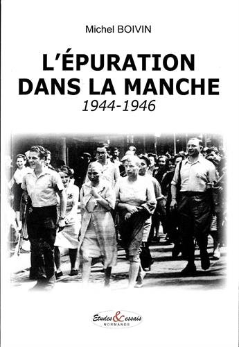 L'épuration dans la Manche : 1944-1946