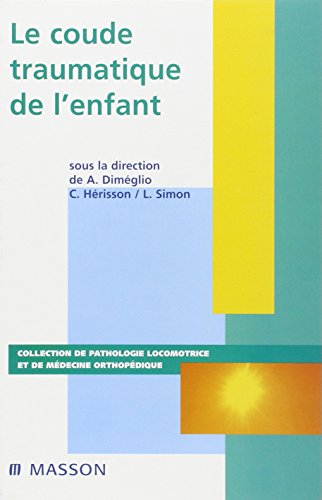 Le coude traumatique de l'enfant