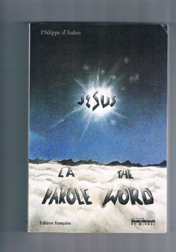 Jésus, la parole. The Word