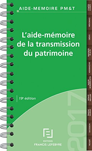 L'aide-mémoire de la transmission du patrimoine : 2017