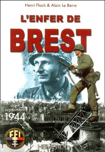 L'enfer de Brest : album historique