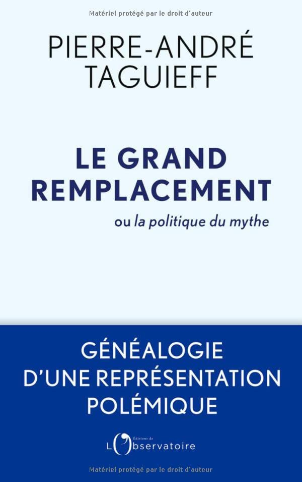 Le grand remplacement ou La politique du mythe