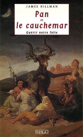 Pan et le cauchemar : guérir notre folie