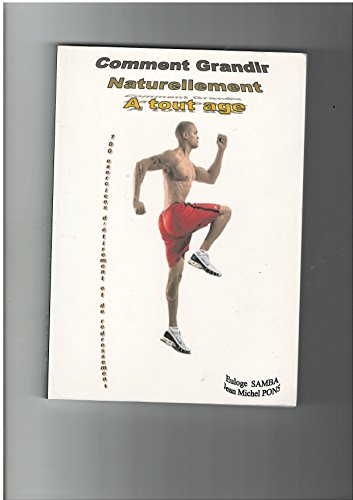 comment grandir naturellement à tout age