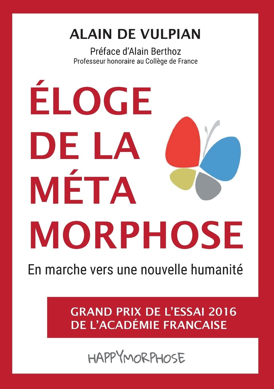 Eloge de la métamorphose : En marche vers une nouvelle humanité
