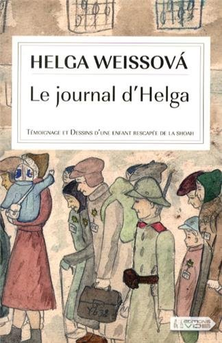 Le journal d'Helga : témoignage et dessins d'une enfant rescapée de la Shoah