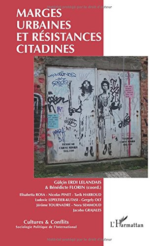 Cultures & conflits, n° 101. Marges urbaines et résistances citadines