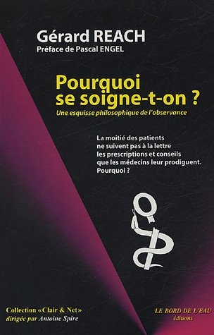 pourquoi se soigne-t-on ? : une esquisse philosophique de l'observance