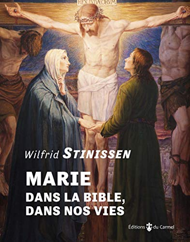 Marie, dans la Bible, dans nos vies