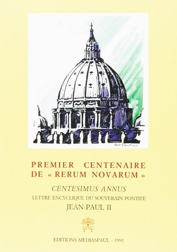 Premier centenaire de Rerum novarum : lettre encyclique du souverain pontife Jean-Paul II