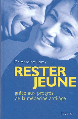 Rester jeune : grâce aux progrès de la médecine anti-âge