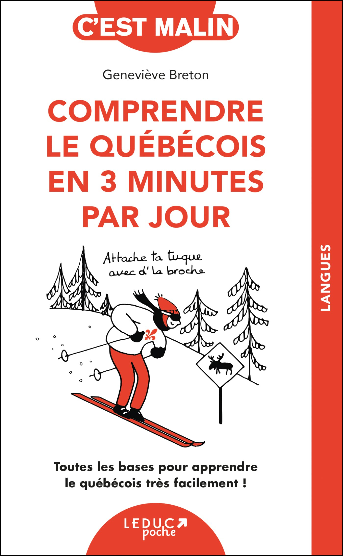 Comprendre le québécois en 3 minutes par jour : toutes les bases pour apprendre le québécois très fa