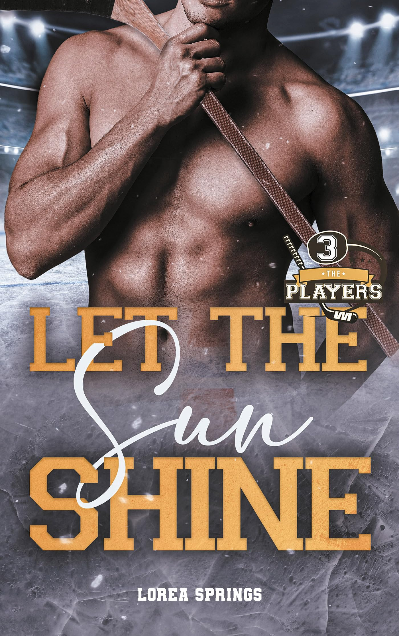 The players. Vol. 3. Let the sun shine
