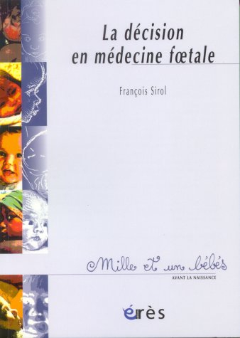 La décision en médecine foetale