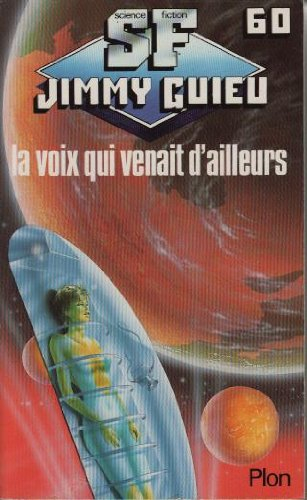 La Voix qui venait d'ailleurs