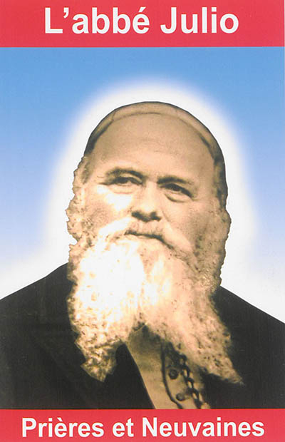 L'abbé Julio : prières et neuvaines