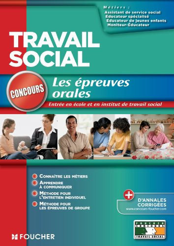 Les épreuves orales, entrée en école et en institut de travail social : assistant de service social,