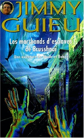 Marchands d'esclaves de Brusshnaï