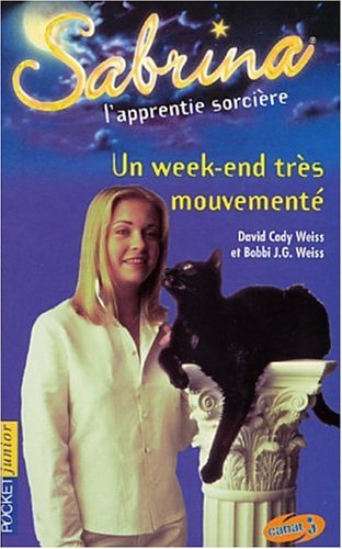Sabrina, l'apprentie sorcière. Vol. 6. Un week-end très mouvementé