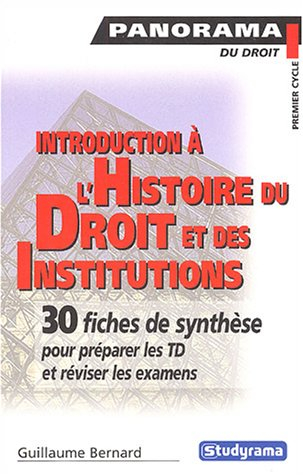 Introduction à l'histoire du droit et des institutions publiques de l'ancienne France : 30 fiches de