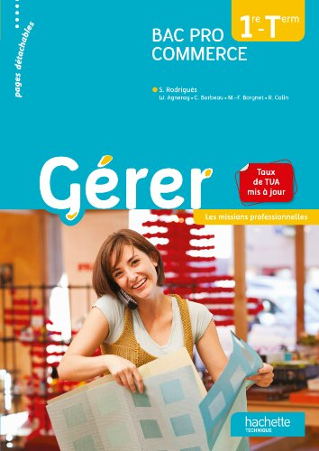 Gérer : bac pro commerce, 1re, terminale
