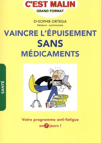 vaincre l'épuisement sans médicaments : votre programme anti-fatigue en 7 jours