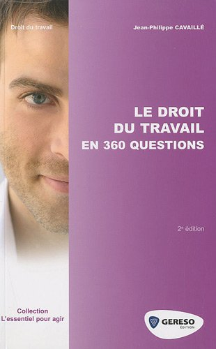 Le droit du travail en 360 questions