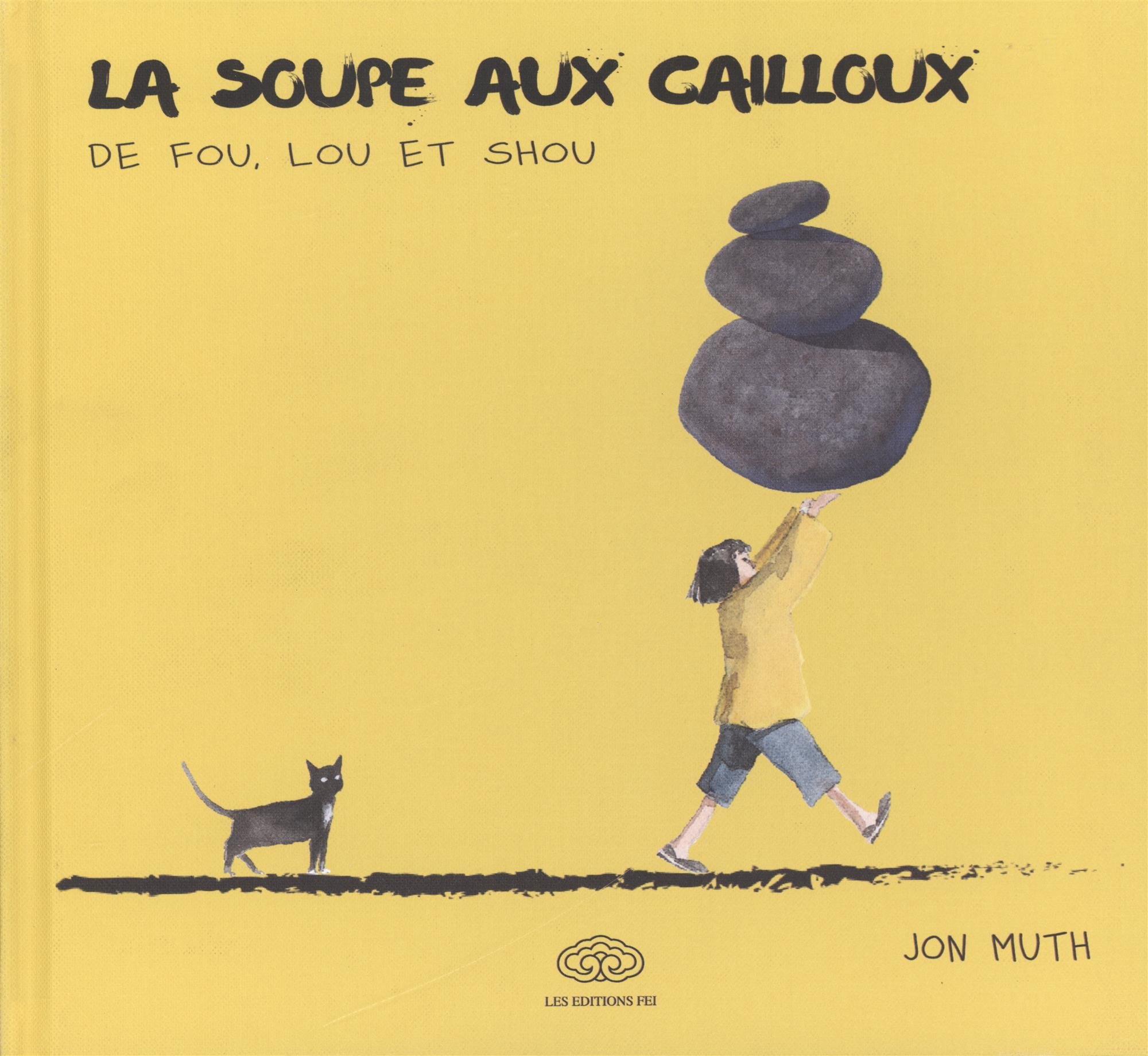 La soupe aux cailloux de Fou, Lou et Shou