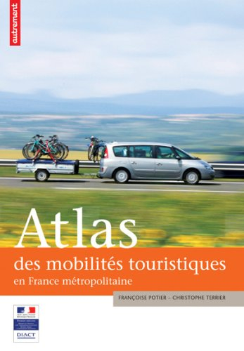 Atlas des mobilités touristiques en France métropolitaine