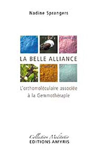 La belle alliance : l'orthomoléculaire associée à la gemmothérapie