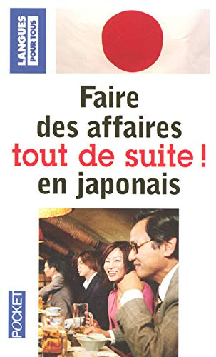 Faire des affaires en japonais tout de suite