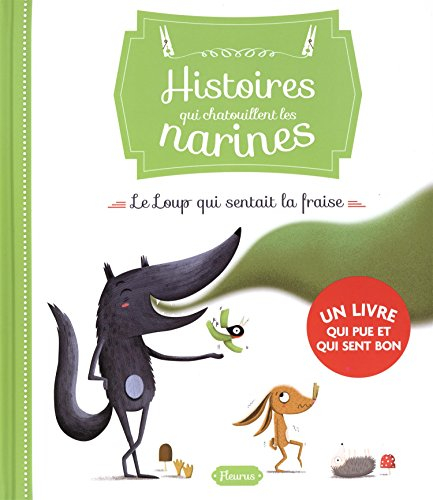 Le loup qui sentait la fraise